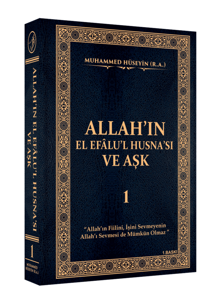 Allah'ın El Efâlu'l Husna'sı ve Aşk