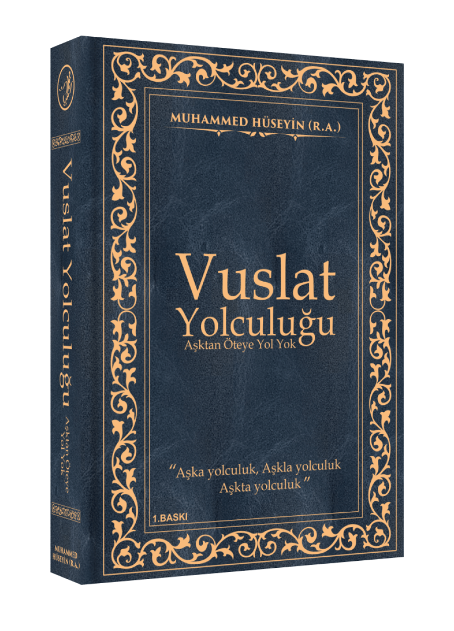 Vuslat Yolculuğu Aşktan Öteye Yol Yok